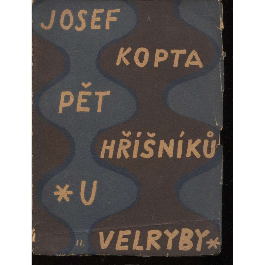 Pět hříšníků U velryby (obálka Josef Čapek)