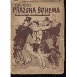 Pražská Bohema. Vzpomínky na vynikající české umělce (pošk.)