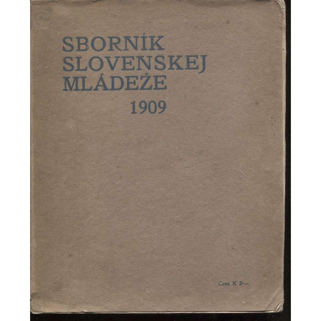 Sborník slovenskej mládeže 1909 (text slovensky) - Slovensko