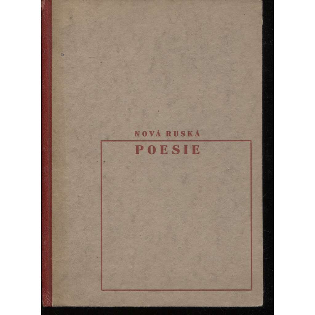 Nová ruská poesie 1910 - 1930 (typograf. úprava Jindřich Štyrský)