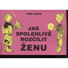 Jak spolehlivě rozčílit ženu (kreslené vtipy)