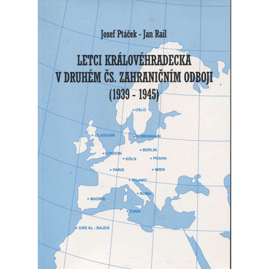 Letci Královéhradecka v druhém čs. zahraničním odboji (1939-1945) - R.A.F. (Hradec Králové)