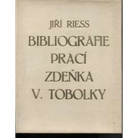 Bibliografie prací Zdeňka V. Tobolky (Zdeněk V. Tobolka) - kniha + dopis