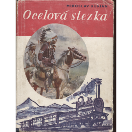 Ocelová stezka (ilustrace Zdeněk Burian)