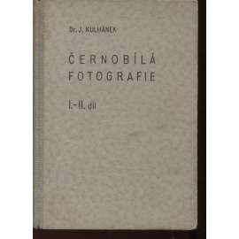 Černobílá fotografie I.-II. díl