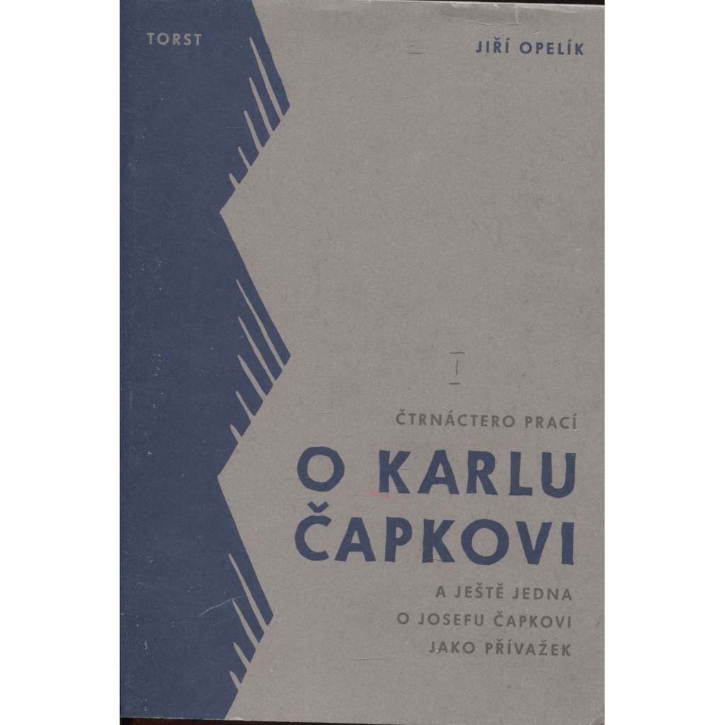 Čtrnáctero prací o Karlu Čapkovi a ještě jedna o Josefu Čapkovi jako přívažek (Karel Čapek)
