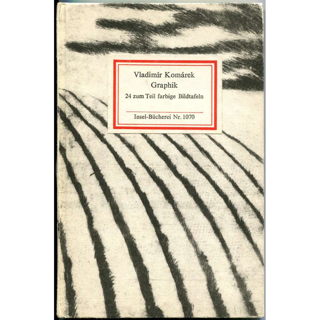 Graphik. 24 zum Teil farbige Bildtafeln [= Insel Bücherei; 1070] [Vladimír Komárek; grafiky; umění; ilustrace]