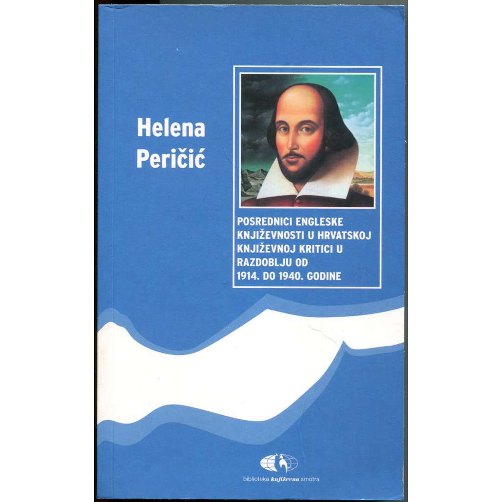 Posrednici engleske književnosti u hrvatskoj književnoj kritici u razdoblju od 1914. do 1940. godine [Chorvatsko; anglistika; chorvatská literární kritika; anglická literatura]