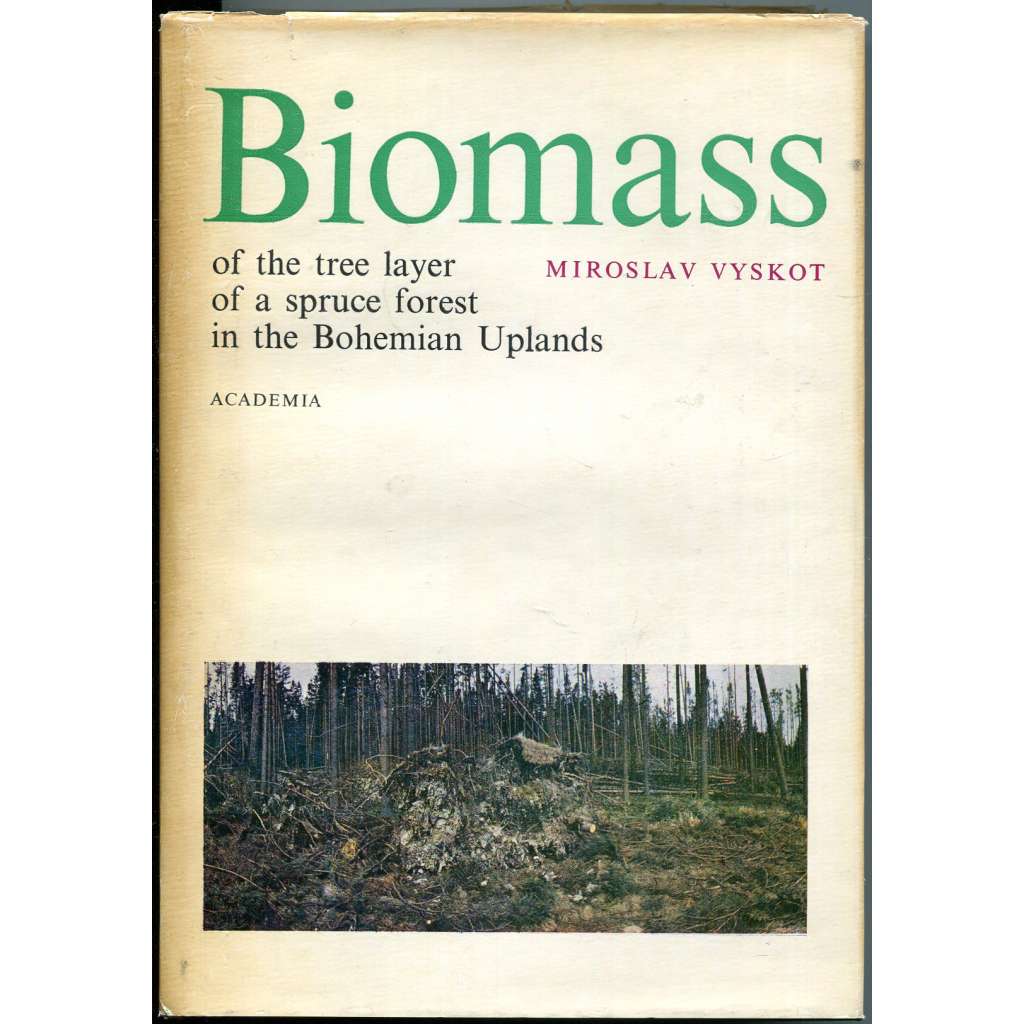 Biomass of the tree layer of a spruce forest in the Bohemian Uplands [České středohoří; analýza lesa; smrkový les]
