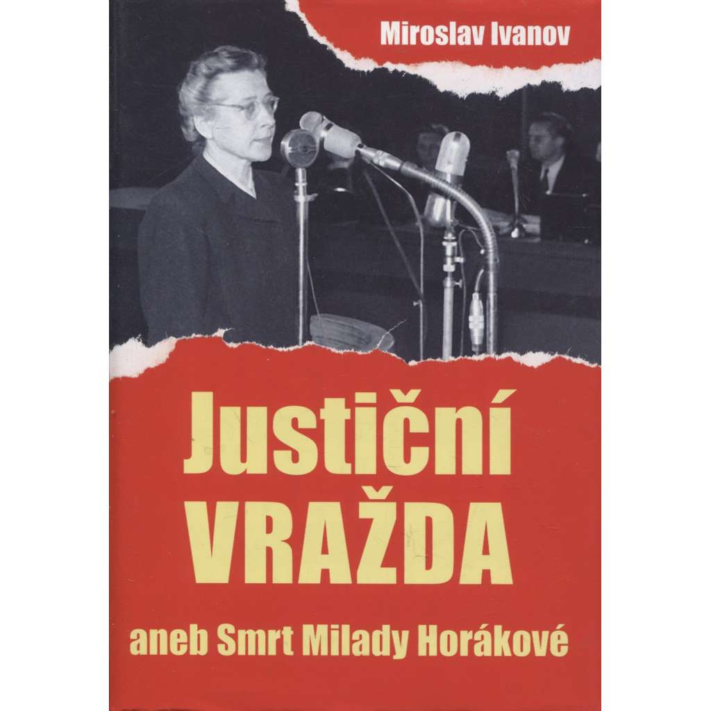 Justiční vražda aneb Smrt Milady Horákové (Milada Horáková, proces)