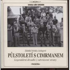Půlstoletí s Cimrmanem. Legendární divadlo z odvrácené strany (Cimrman)