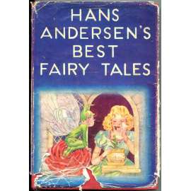 Hans Andersen's best Fairy Tales (Foulsham's boy and girl fiction Library) [Nejlepší pohádky Hanse Andersena, mj. i Křesadlo, Císařovy nové šaty, Paleček]