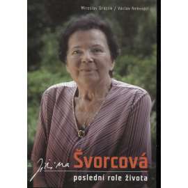 Jiřina Švorcová: Poslední role života