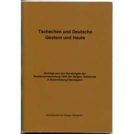 Tschechen und Deutsche Gestern und Heute ["Češi a Němci včera a dnes"; historie; Československo; Sudety]