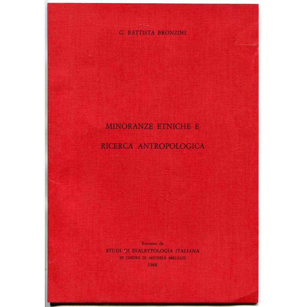 Minoranze etniche e Ricerca Antropologica ["Etnické menšiny a antropologický výzkum"; Itálie; dialektologie; podpis]