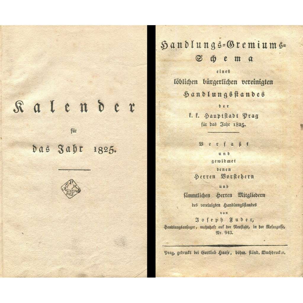 Kalender für das Jahr 1825; Handlungs- Gremiums-Schema [Praha; Prag; živnosti; obchod; schematismus; kalendář]