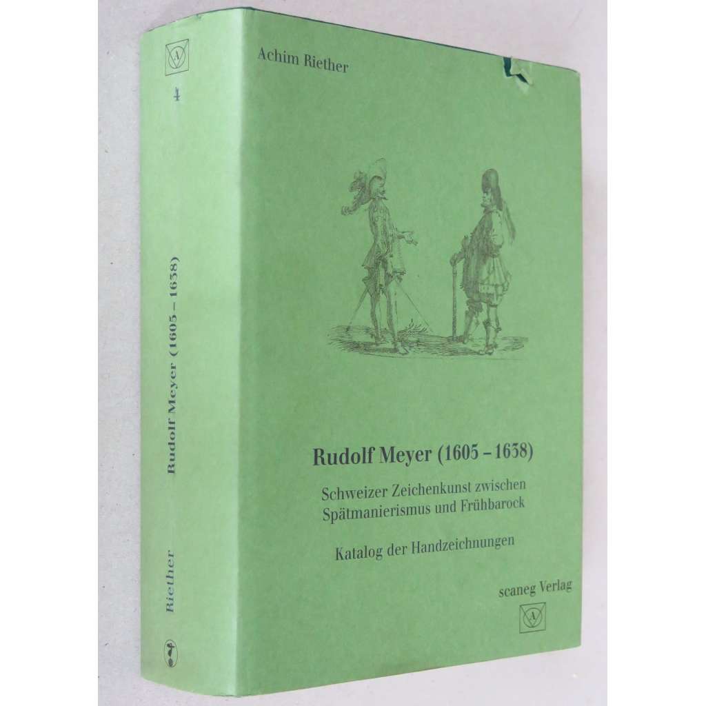 Rudolf Meyer (1605-1638). Schweizer Zeichenkunst zwischen Spätmanierismus und Frühbarock [umění; kresba; baroko]