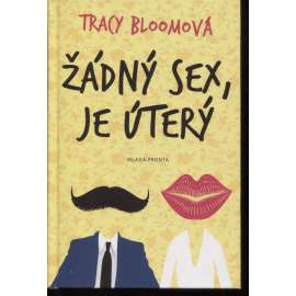 Žádný sex, je úterý