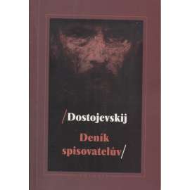 Deník spisovatelův za rok 1880-1881 - Dostojevskij