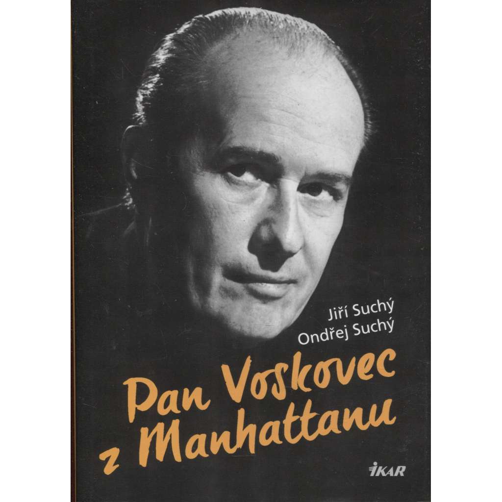 Pan Voskovec z Manhattanu (Jiří Voskovec)