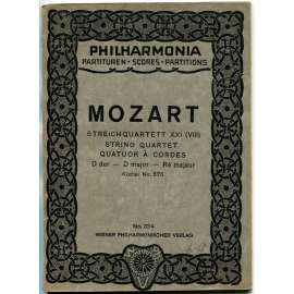 W. A. Mozart. Streichquartett No. 21 (8), D dur. Köchel No. 575 [smyčcový kvartet; hudba; noty; partitura]