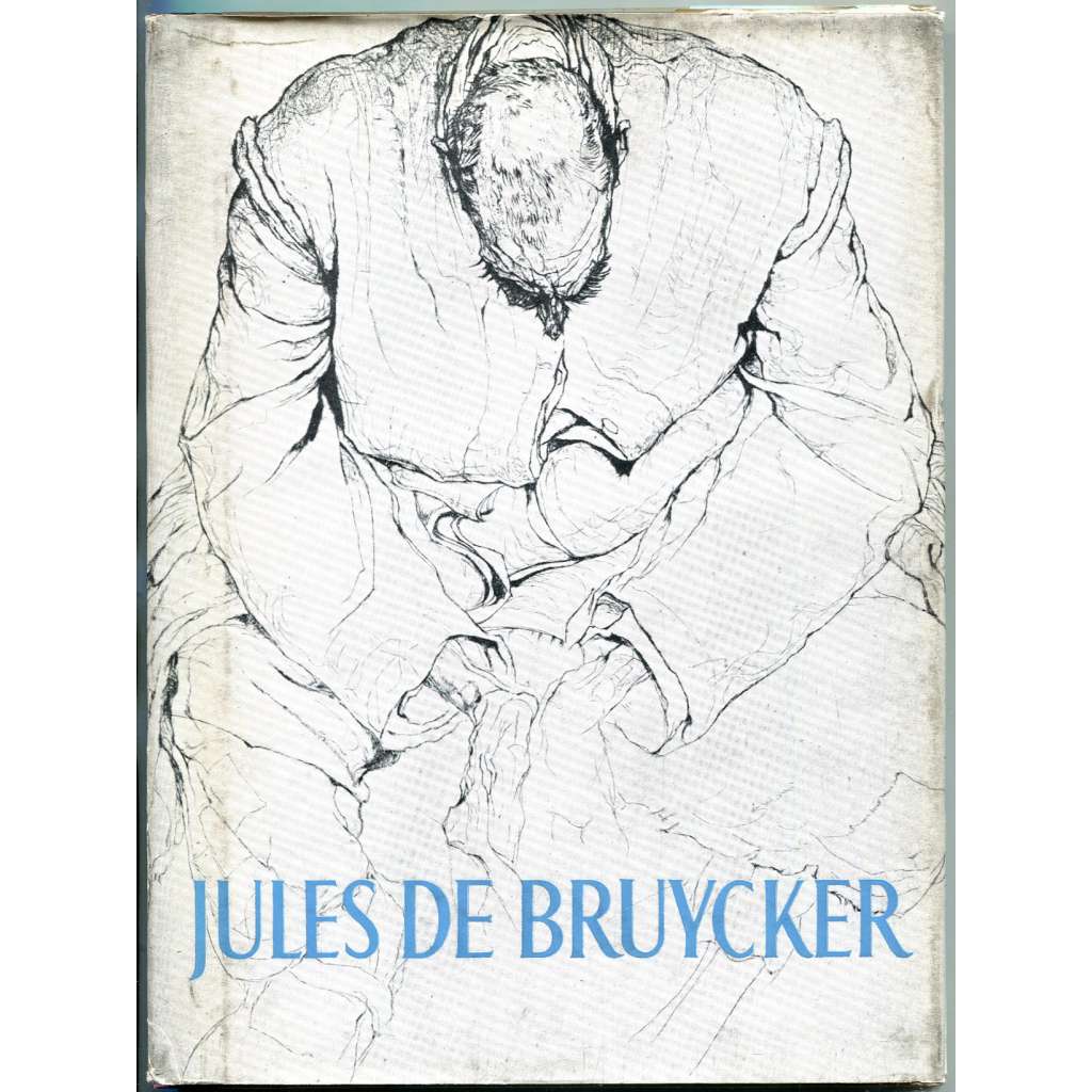 Jules de Bruycker [= Monographies de l'art belge. La deuxième série; 12] [Belgie; umění; grafika; lepty]