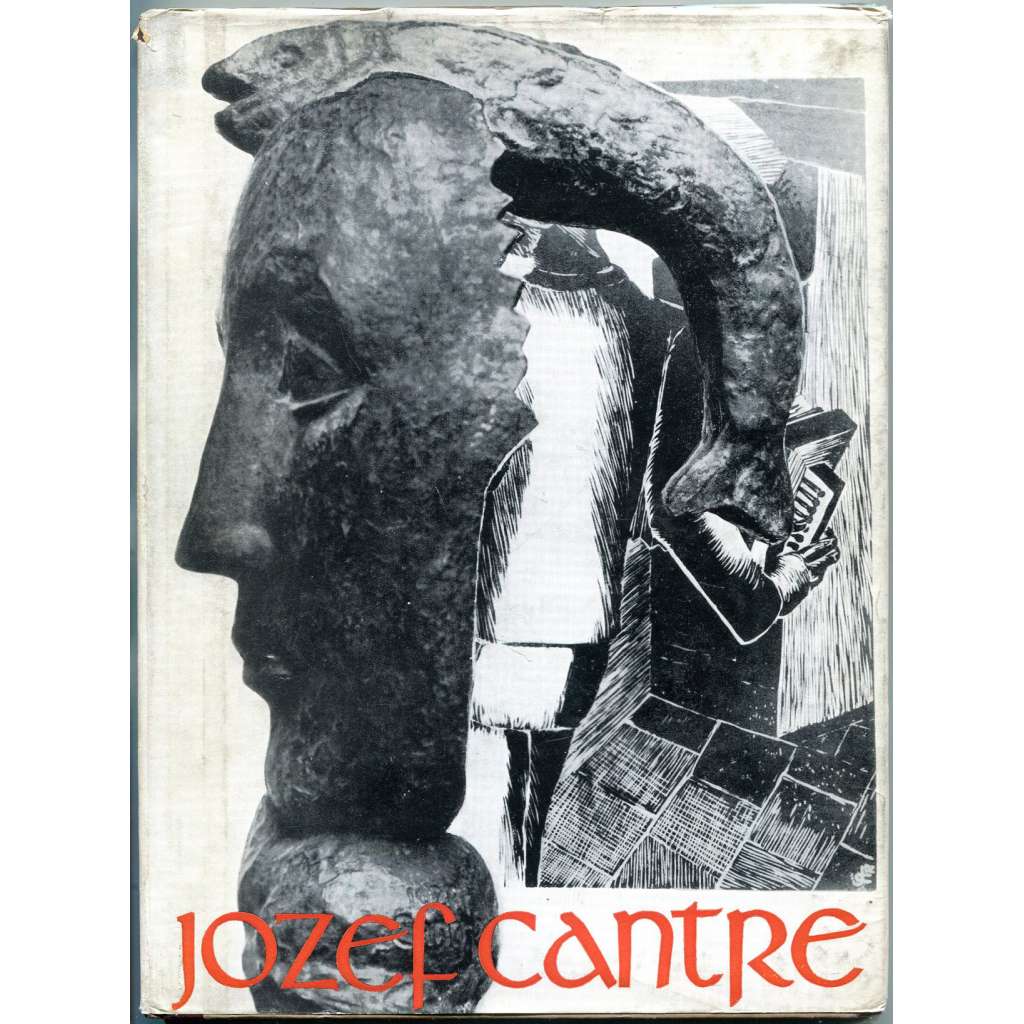 Joseph Cantré [= Monographies de l'art belge] [Belgie; umění; sochařství; sochy; kubismus; expresionismus; Jozef]