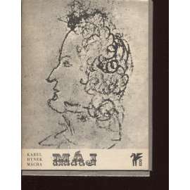 Spisy Karla Hynka Máchy. Díl první. Máj (1972) - reprint prvního vydání - Karel Hynek Mácha
