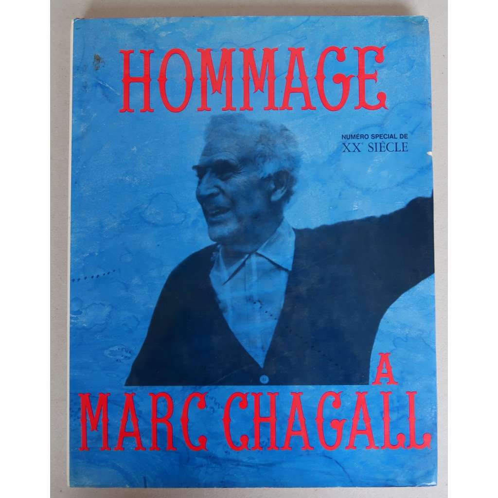 Hommage a Marc Chagall: XXe siecle. Cahiers d’art. NUMÉRO SPECIAL NOV. 1969   [dějiny umění, malířství, grafika, symbolismus, expresionismus, surrealismus, moderna]