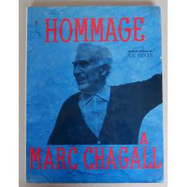 Hommage a Marc Chagall: XXe siecle. Cahiers d’art. NUMÉRO SPECIAL NOV. 1969   [dějiny umění, malířství, grafika, symbolismus, expresionismus, surrealismus, moderna]