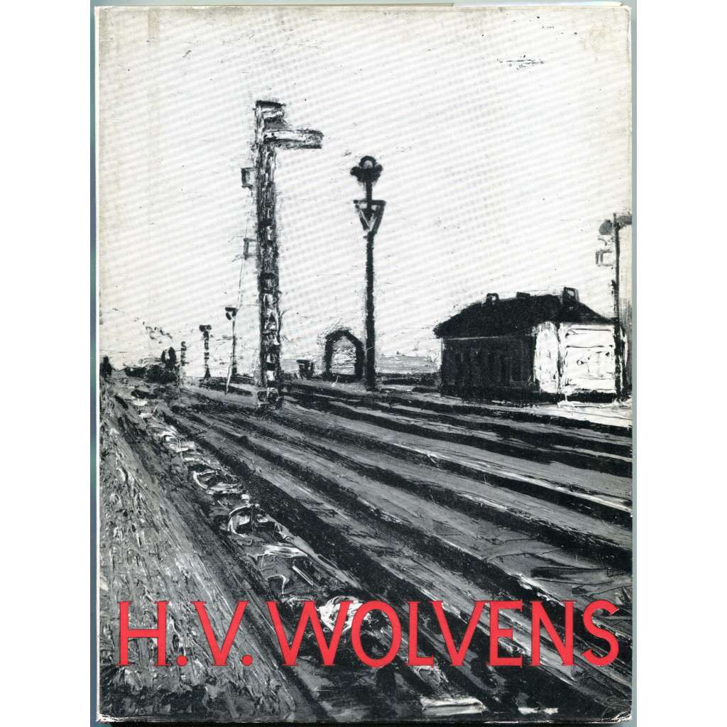H. V. Wolvens [= Monographies de l'art belge] [Belgie; umění; malířství; animismus; Henri Victor Wolvens]