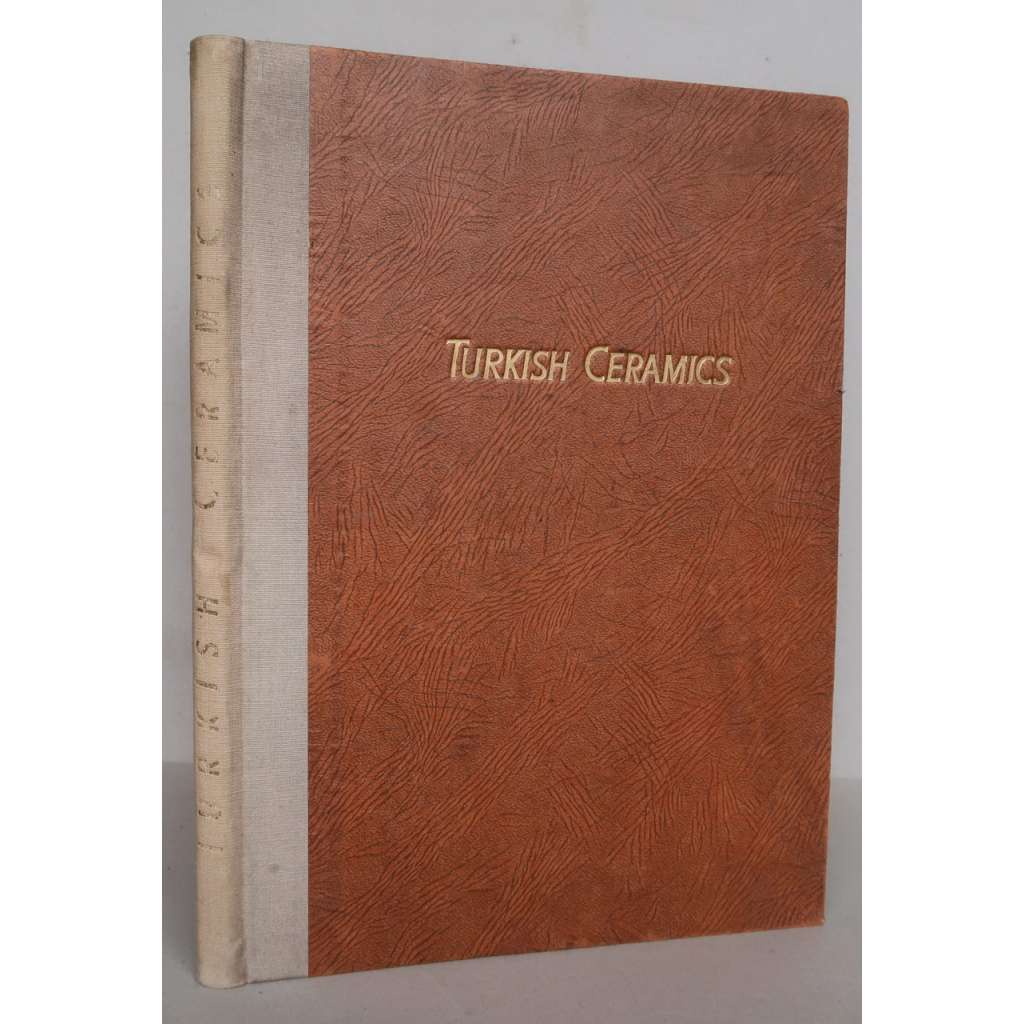 Turkish Ceramic [Turecká keramika, umělecké řemeslo, design, architektura, dějiny umění, Turecko]