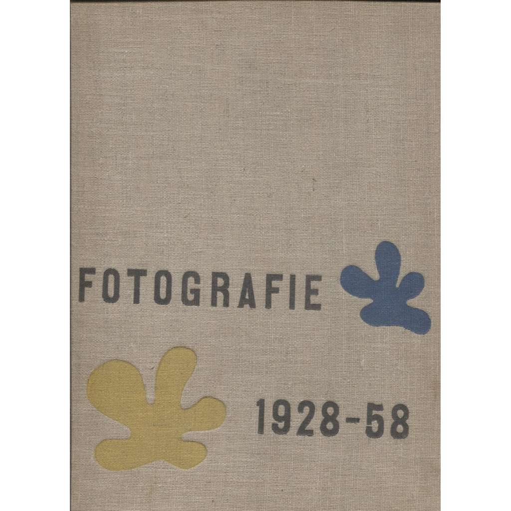 Fotografie 1928-1958 [František Drtikol, Jaromír Funke, Karel Hájek, Eugen Wiškovský, Miroslav Hák, Karel Ludwig, Václav Chochola, Zdeněk Tmej, Josef Sudek, Josef Ehm, Karel Plicka, Tibor Honty, Václav Jírů, Jan Lukas]