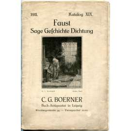 Faust. Sage, Geschichte, Dichtung [prodejní katalog; staré tisky a knihy; Goethe; bibliografie]