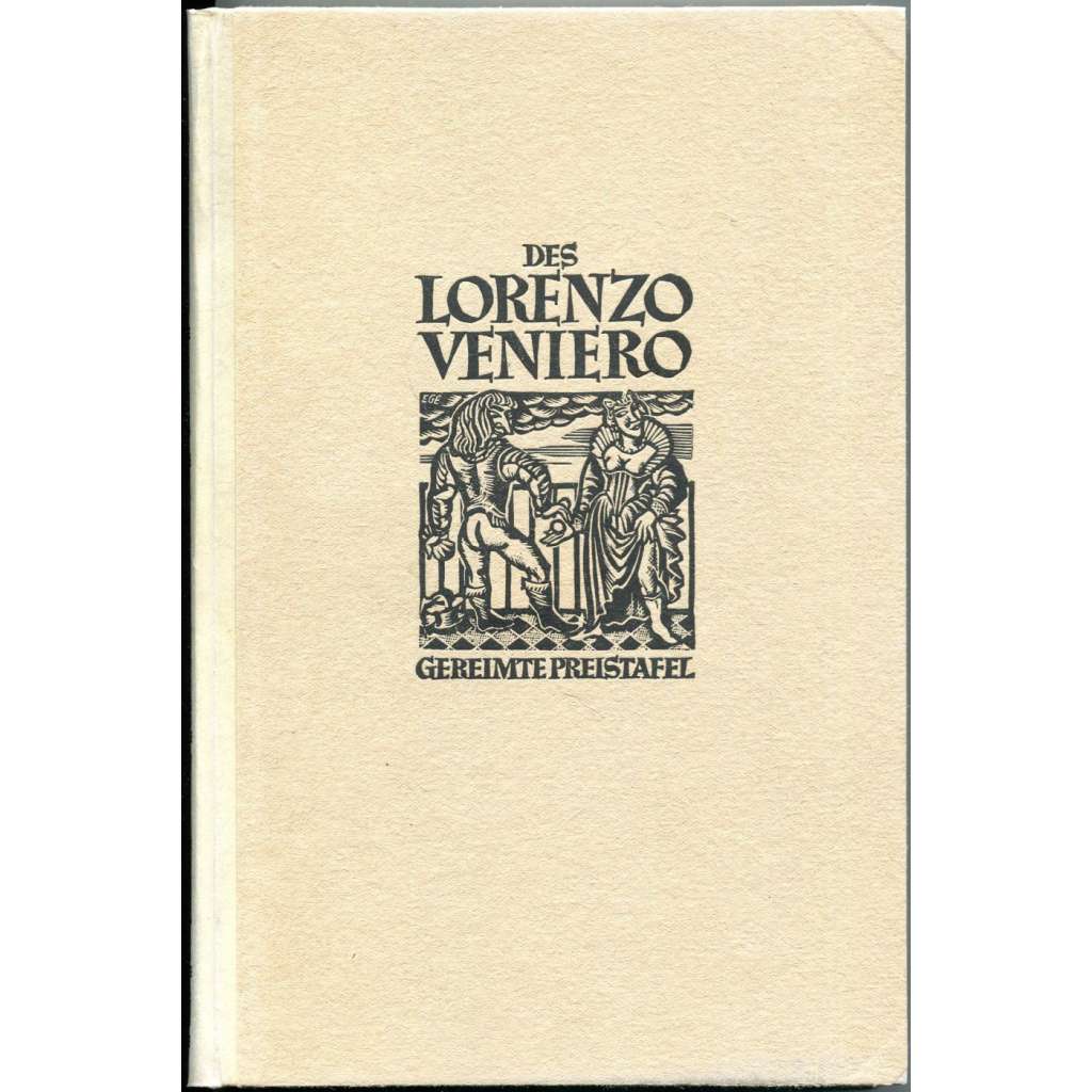 Des Lorenzo Veniero gereimte Preistafel [bibliofilie; dřevořezy; dřevoryty; renesance; umění; erotika]
