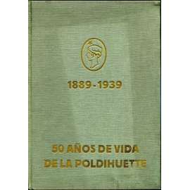 50 años de vida de la Poldihuette [Huť Poldi Kladno; ocelárny; železárny; Chomutov; fotografie; historie; Václav Neubert]