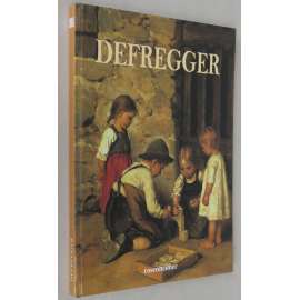 Defregger [Franz von Defregger; umění; malířství; portréty, žánrová a historická malba; Tyrolsko; Rakousko; 19. století]