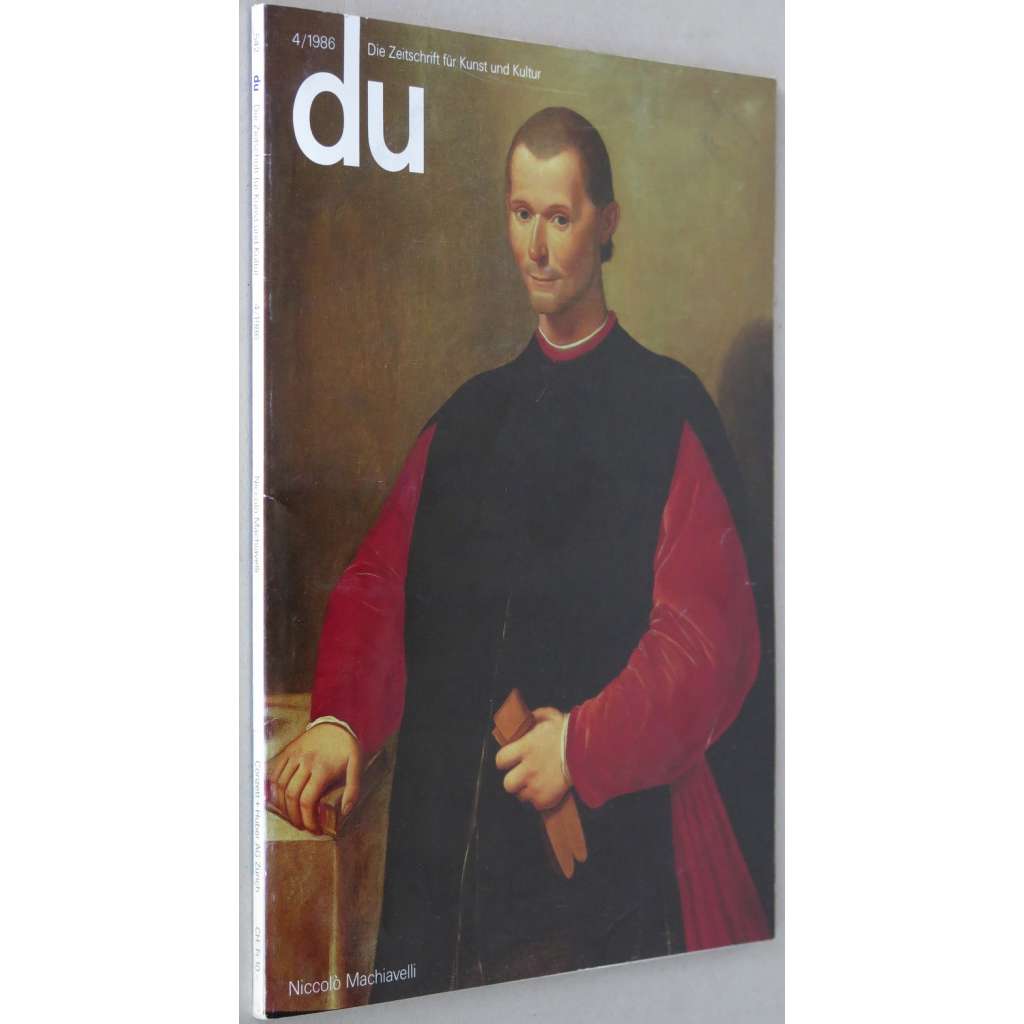 Du. Die Zeitschrift für Kunst und Kultur, 1986, č. 4 [časopis; umění; Niccolo Machiavelli]