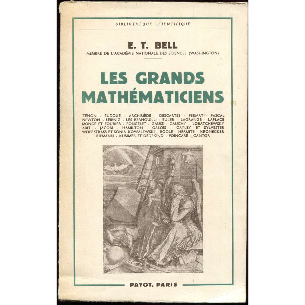 Les Grands Mathématiciens ["Velcí matematici"; historie; matematika; dějiny matematiky, vědy; matematikové; věda]