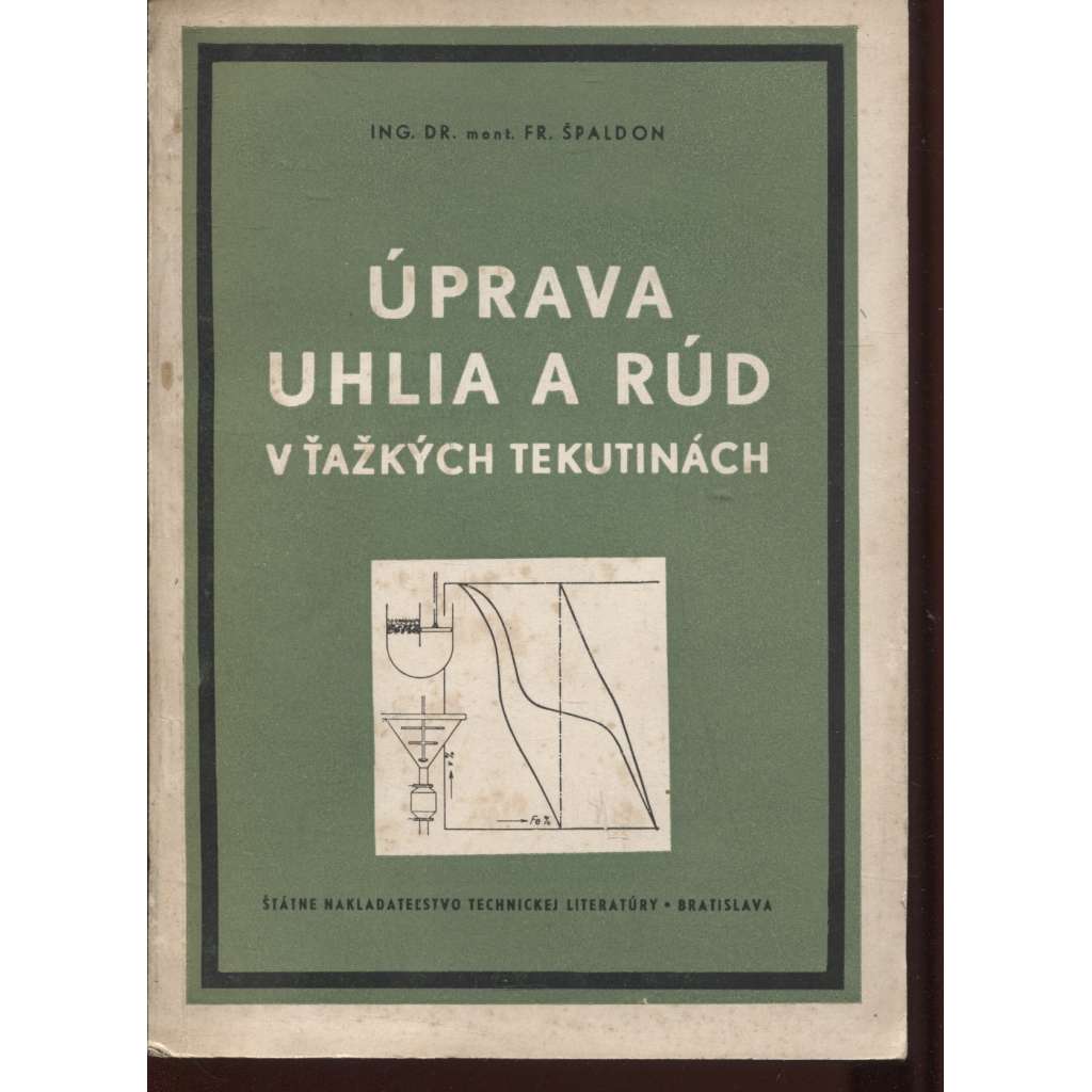 Úprava uhlia a rúd v ťažkých tekutinách (text slovensky) [uhlí, těžba, hornictví]