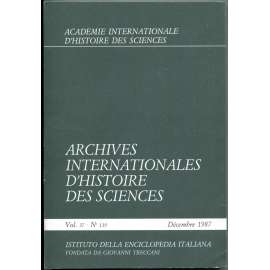 Archives internationales d'histoire des sciences, roč. 37, č. 119 (prosinec 1987) [dějiny vědy; matematika; fyzika]