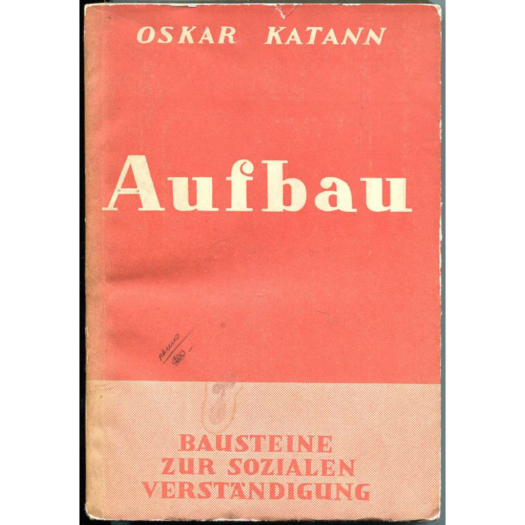 Aufbau. Bausteine zur sozialen Verständigung [politologie; katolicismus; marxismus; politika; katolická sociální nauka]