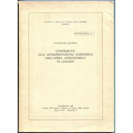 Contributo alla interpretazione scientifica dell'opera astronomica di Galileo [astronomie; Galileo Galilei; dějiny vědy]