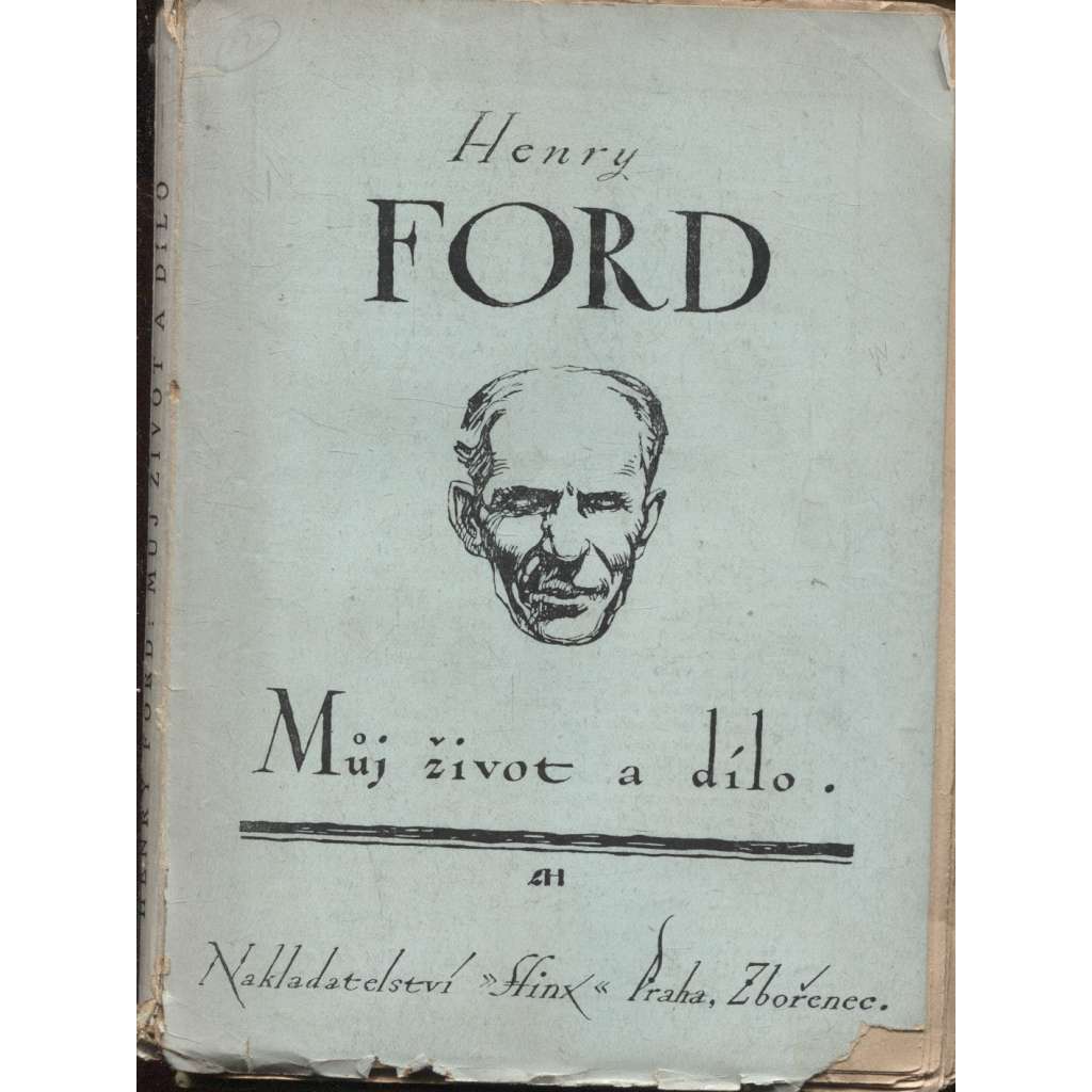 Můj život a dílo I.-III. (3 svazky, Henry Ford)