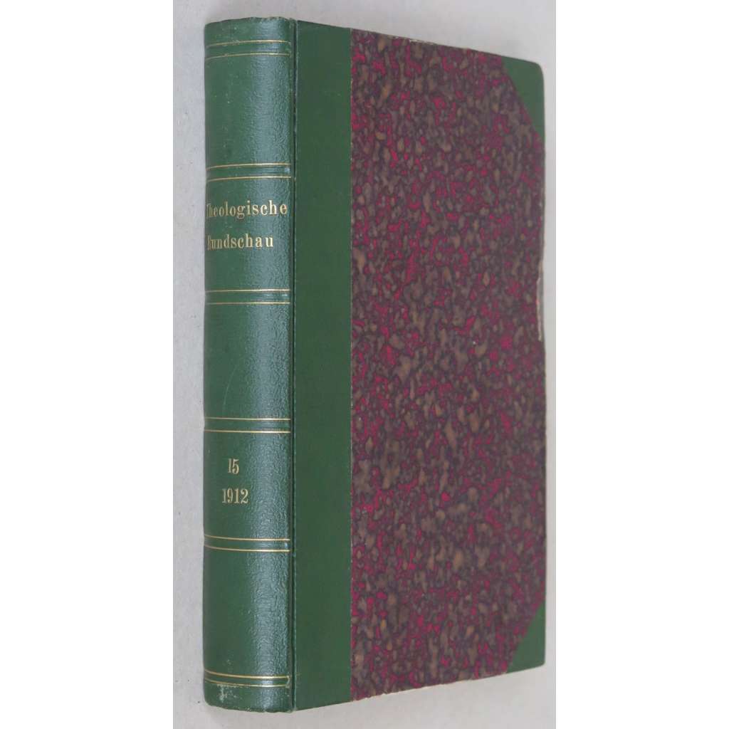 Theologische Rundschau, roč. 15 (leden - prosinec 1912) [teologie; Starý a Nový zákon; Bible; církevní dějiny]
