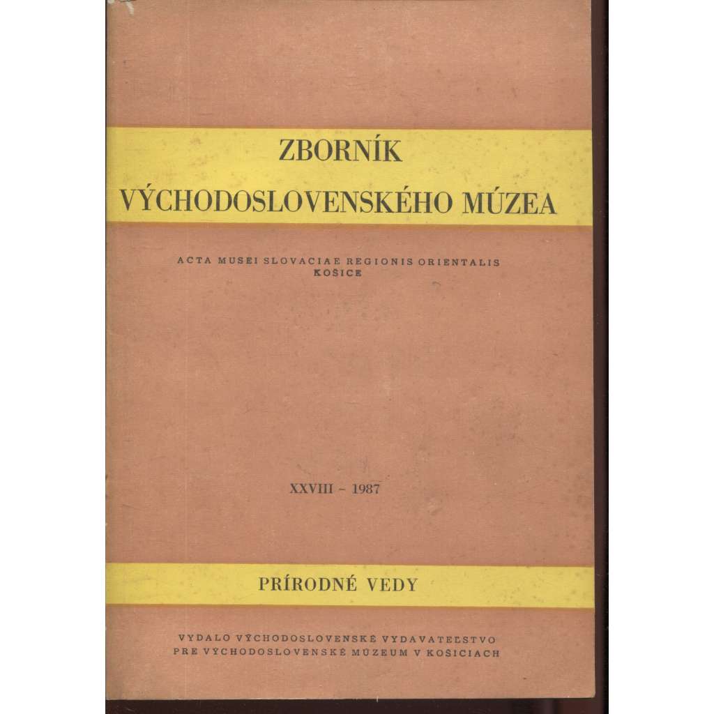 Zborník východoslovenského múzea v Košiciach, XXVIII./1987 (Košice)
