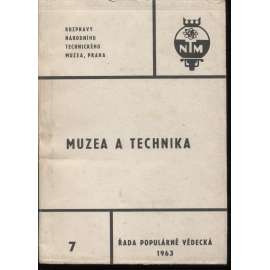 Muzea a technika (Rozpravy Národního technického muzea v Praze)