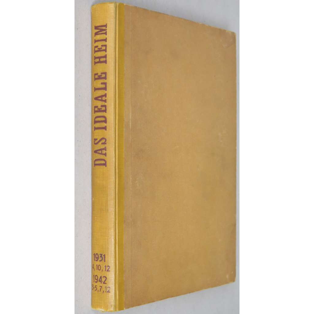 Das ideale Heim, r. 5, 1931, č. 4, 10, 12; r. 16, 1942, č. 3-5, 7, 12 [časopis; architektura; interiéry; nábytek; design]