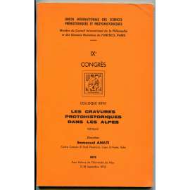 Le gravures protohistoriques dans les Alpes  [= Protohistorické rytiny v Alpách; petroglyfy, ranná doba dějinná]