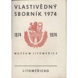 Litoměřicko - Vlastivědný sborník roč. 11./1974 (Litoměřice)
